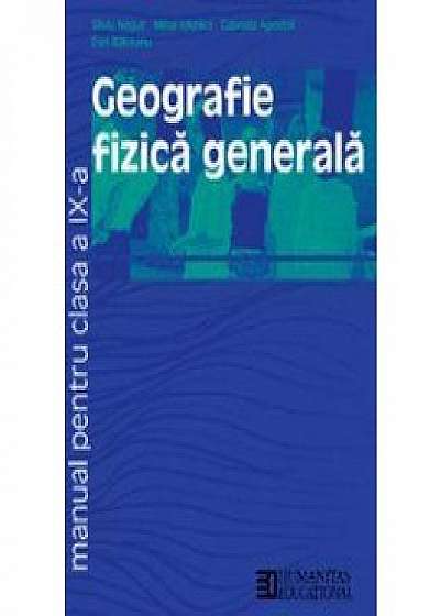 Geografie fizică generală. Manual pentru clasa a IX-a (ed. 2015)