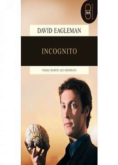Incognito: vietile secrete ale creierului (ebook)