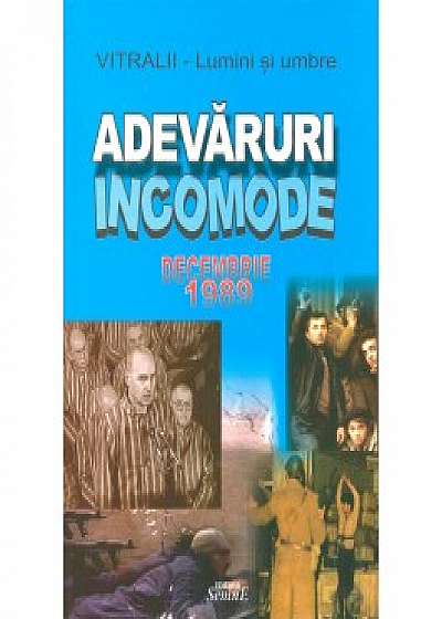 Coperta cărții Adevaruri incomode. Decembrie 1989