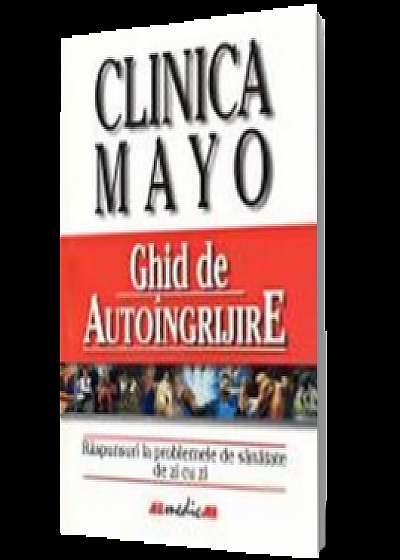 Clinica Mayo - Ghid de autoingrijire