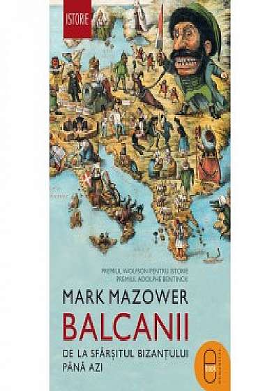 Balcanii. De la sfârșitul Bizanțului până azi (ebook)