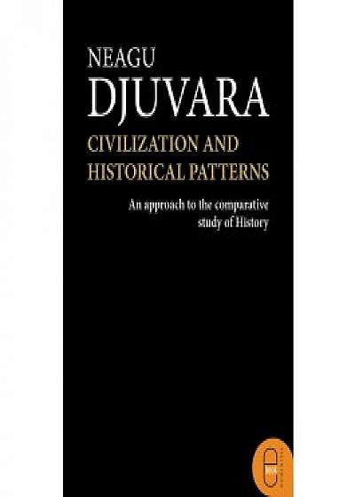 Civilizations and Historical Patterns. An Approach to the Comparative Study of History (ebook)