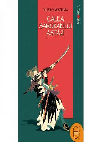 Calea samuraiului astazi ( ebook )