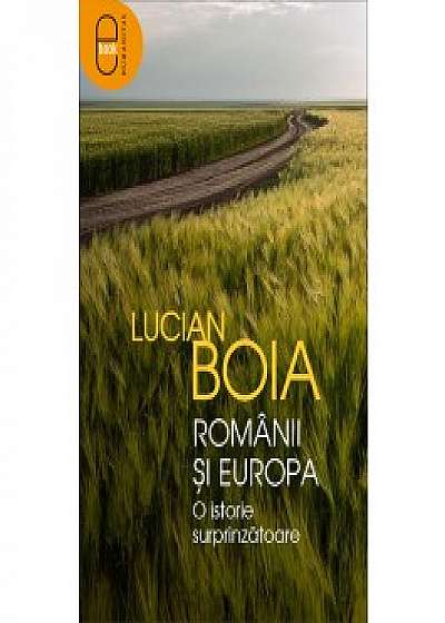 Românii și Europa. O istorie surprinzătoare (ebook)