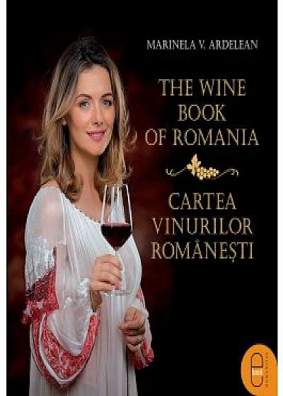 The Wine Book of Romania / Cartea vinurilor românești (ebook)