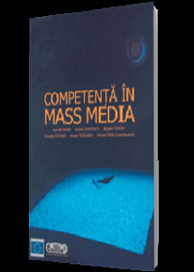 Competenţă în mass media. Manual pentru liceu (conţine CD)