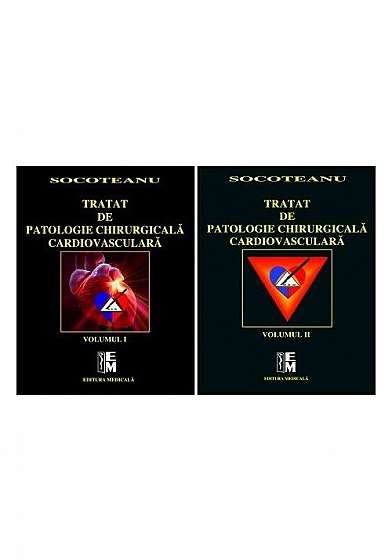 Tratat de patologie chirurgicală cardiovasculară. Volumele I şi II