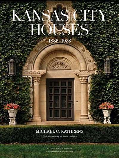 Kansas City Houses: 1885-1938