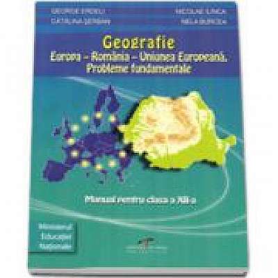 Manual Geografie pentru clasa a XII-a - George Erdeli