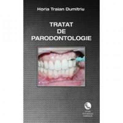 Tratat de Parodontologie Dumitriu Horia Traian, Prima Editia