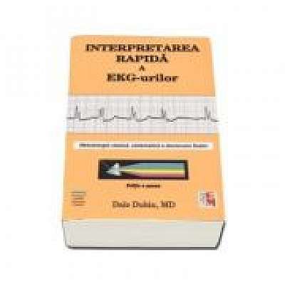 Interpretarea rapida a EKG-urilor - Editia a sasea, Dale Dubin