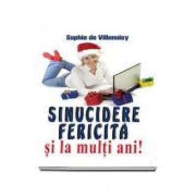 Sinucidere fericita si La multi ani!