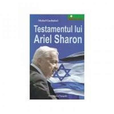 Testamentul lui Ariel Sharon
