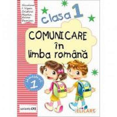 Comunicare in limba romana pentru clasa I- semestrul I, varianta - ed. CD. Press