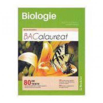 Biologie - Bacalaureat - 80 de teste pentru clasele a IX-a si a X-a - Ed. Booklet
