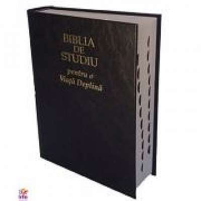 Coperta cărții Biblia de studiu pentru o viata deplina. Editia economica, coperta cartonata neagra, index, LPI129