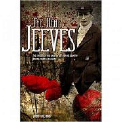 Coperta cărții The Real Jeeves. The Cricketer Who Gave His Life for His Country and His Name to a Legend