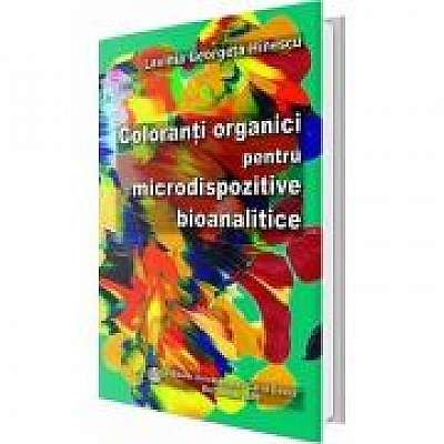 Coperta cărții Coloranti organici pentru microdispozitive bioanalitice de Lavinia Georgeta Hinescu