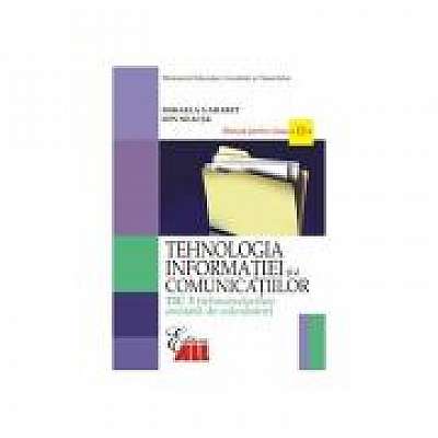 Tehnologia informatiei si a comunicatiilor TIC 3. Manual pentru clasa a XII-a