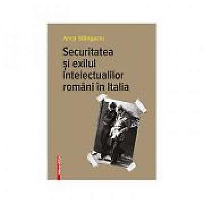 Securitatea si exilul intelectualilor romani in Italia