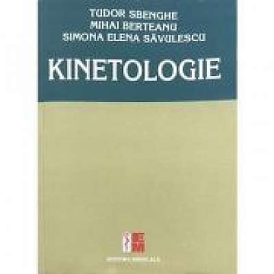 Coperta cărții Kinetologie, Mihai Berteanu, Simona Elena Savulescu de Tudor Sbenghe