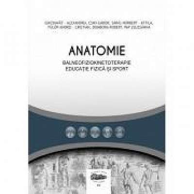 Anatomie pentru balneofiziokinetoterapie, educatie fizica si sport - Alexandru Ghizdavat