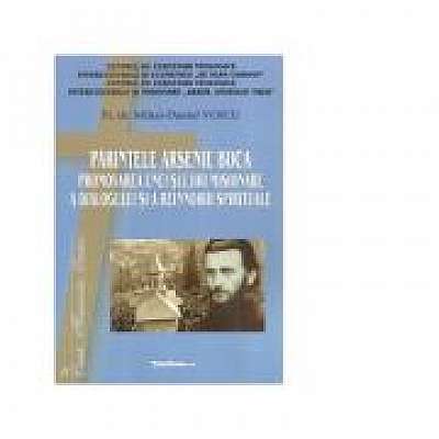 Coperta cărții Parintele Arsenie Boca. Promovarea unei slujiri misionare a dialogului si a reinnoirii spirituale