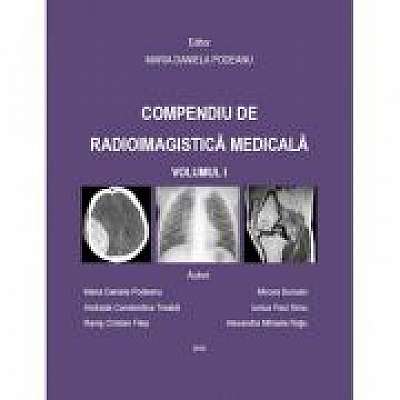 Compendiu de radioimagistica medicala volumul 1