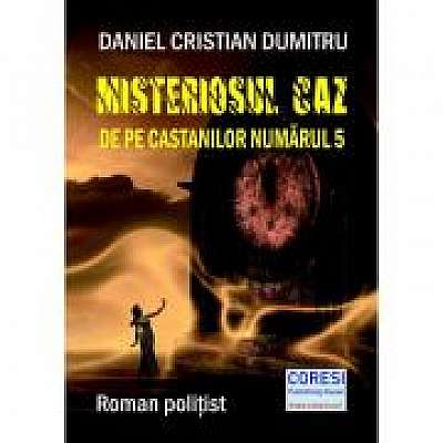 Misteriosul caz de pe Castanilor numarul 5
