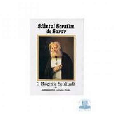 Sfantul Serafim de Sarov, o biografie spirituala