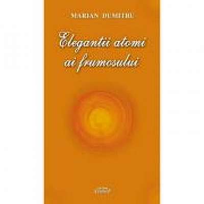 Coperta cărții Elegantii atomi ai frumosului
