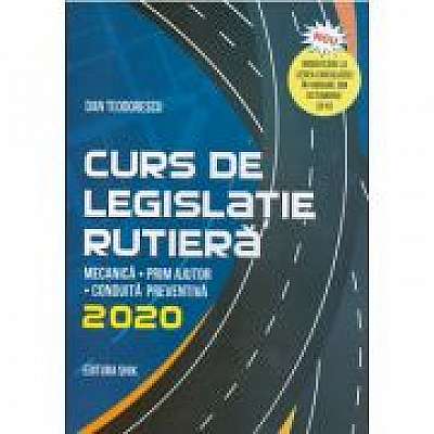 Curs de legislatie rutiera 2020, pentru obtinerea permisului de conducere auto, Teodorescu, Dan