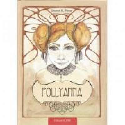 Pollyanna. Taina multumirii