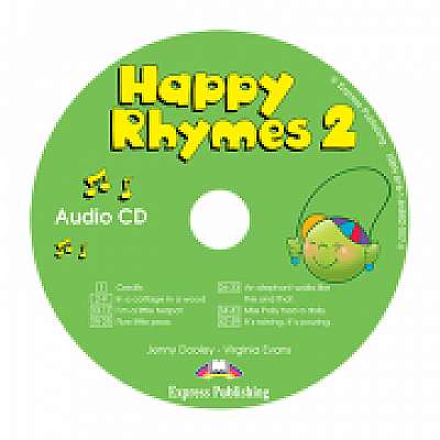 Coperta cărții Curs limba engleza Happy Rhymes 2 Audio CD, Virginia Evans de Jenny Dooley