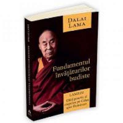 Fundamentul invataturilor budiste. Lamrim