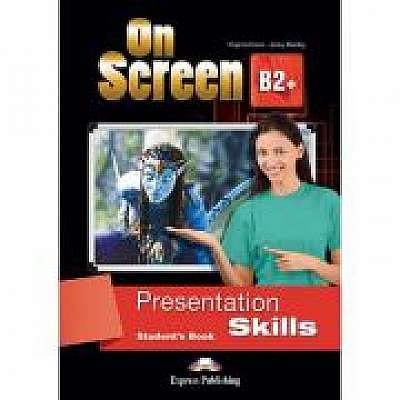 Coperta cărții Curs limba engleza On Screen B2+ Presentation Skills Manual, Jenny Dooley