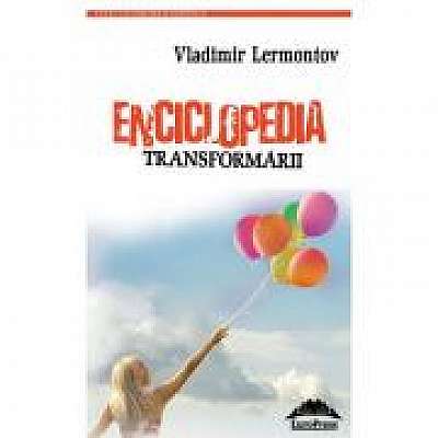 Enciclopedia transformarii – Vladimir Lermontov