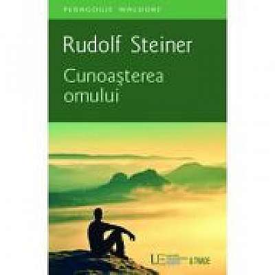 Cunoasterea omului - RUDOLF STEINER