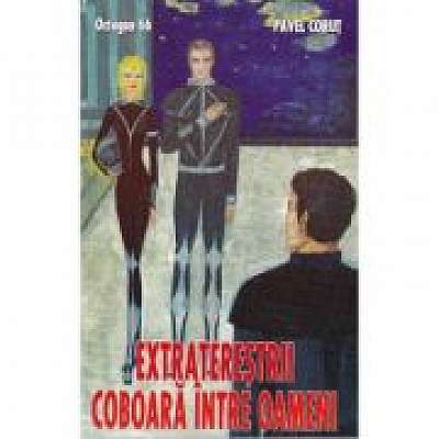Coperta cărții Extraterestrii coboara intre oameni