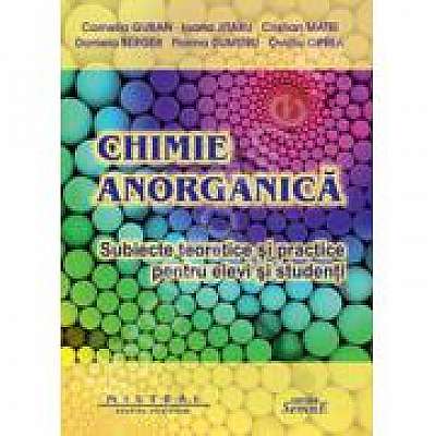 Chimie anorganica - Subiecte practice pentru elevi si studenti