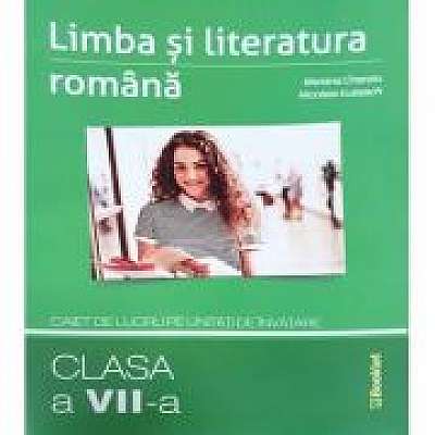Limba si literatura romana clasa a VII-a. Caiet de lucru pe unitati de invatare, Nicoleta Kuttesch