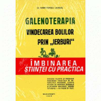 Galenoterapia - Dr. Marin Popescu
