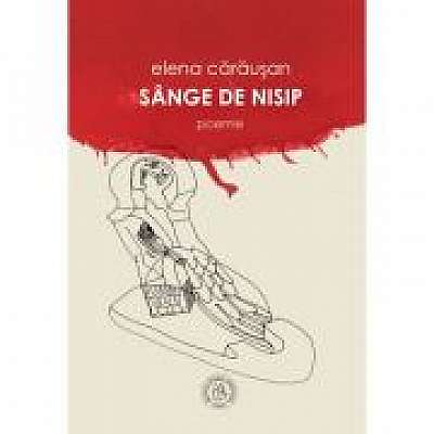 Coperta cărții Sange de nisip. Poeme