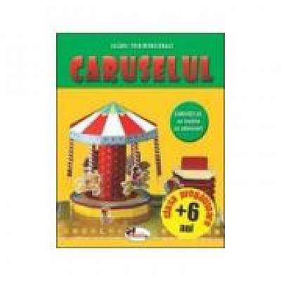 Coperta cărții Caruselul. Jucarii tridimensionale