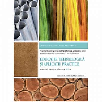 Manual pentru clasa 7 Educatie Tehnologica si Aplicatii Practice (Claudia Tanase)