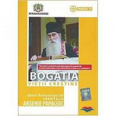 DVD Bogatia vietii crestine. Arsenie Papacioc