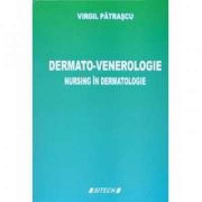 Dermato-Venerologie. Nursing in dermatologie, Editia a III-a