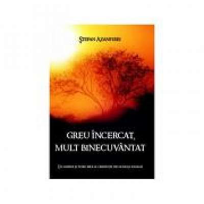 Coperta cărții Greu incercat, mult binecuvantat