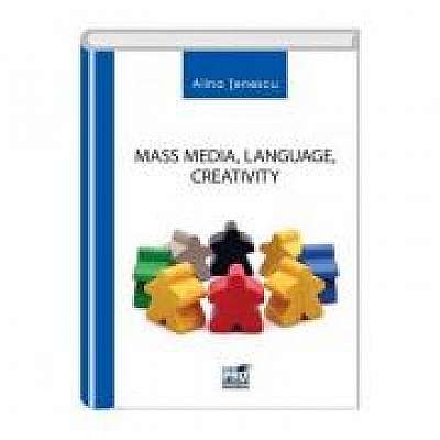 Coperta cărții Mass Media, Language, Creativity