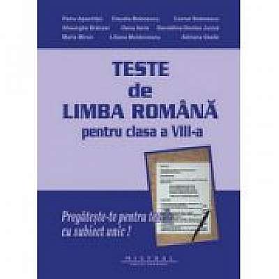 Limba si literatura romana- teste pentru clasa a VIII-a